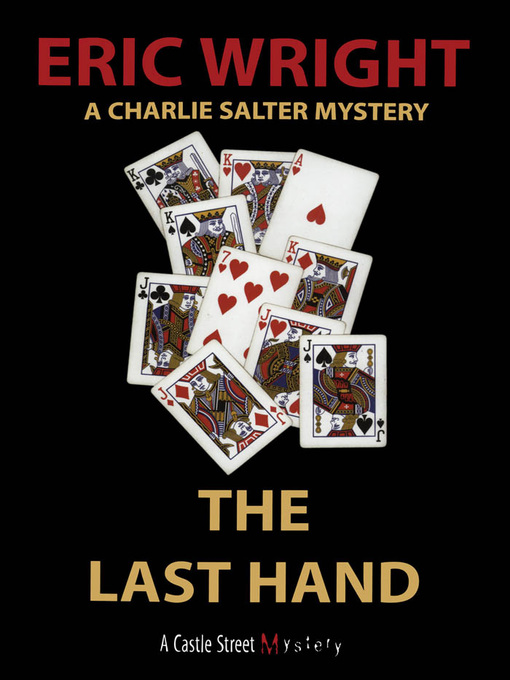Title details for The Last Hand: Charlie Salter Turns in His Badge by Eric Wright - Available